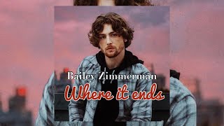 “Where it ends”- Bailey Zimmerman (unreleased)