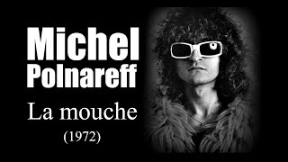 Michel Polnareff - La mouche  (1972)