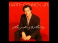 Harry Connick, Jr    Mary