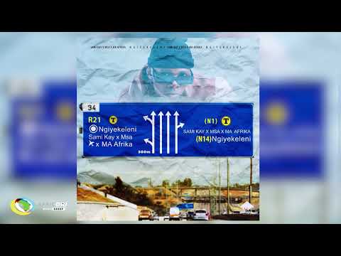 Sami Kay - Ngiyekeleni [Feat. MSA & Ma-Afrika] (Official Audio)