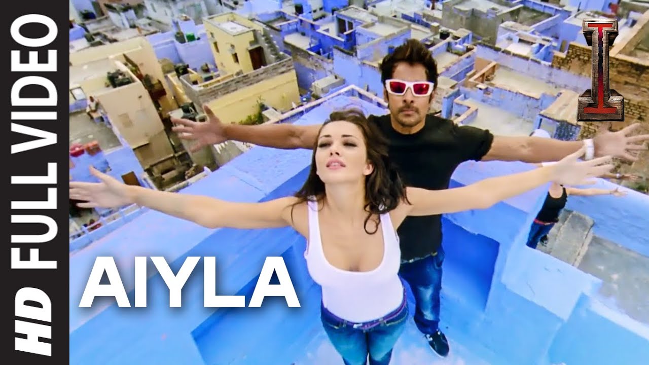 Aiyla Lyrics | I | Shiraz Uppal, Natalie Di Luccio | A R Rahman