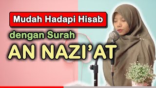 Download lagu Tartil Al Quran Surah An Nazi'at Merdu Irama Bayyati - Atika Magelang mp3
