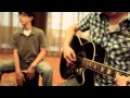 Second Chances - Needtobreathe acoustic cover