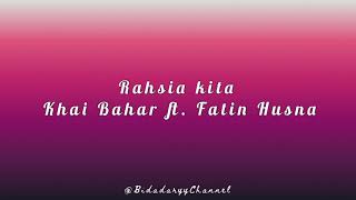 Rahsia Kita - Khai bahar ft. Fatin Husna