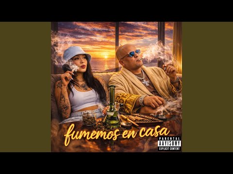 Fumemos en Casa (feat. Esencia Mx)