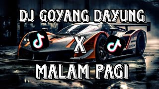 Download lagu DJ GOYANG DAYUNG X MALAM PAGI || DJ VIRAL🔥 mp3 Download lagu DJ GOYANG DAYUNG X MALAM PAGI || DJ VIRAL🔥 mp3