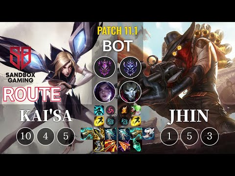 SB Route Kai'Sa vs Jhin Bot - KR Patch 11.1