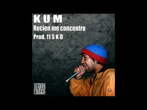 KUM - Recien Me Concentro [Prod 11 Skd]