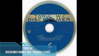 Torul W/ ‎– Discreamer [2003]