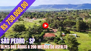 CHÁCARA EM SAO PEDRO A VENDA POR R$ 750.000,00 NO ALPES DAS ÁGUAS #interiordesp #chacara