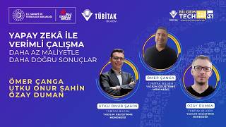 YZ ile Verimli Çalışma-Daha Az Maliyetle Daha Doğru Sonuçlar| BİLGEM T