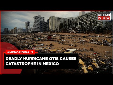 Hurricane Otis | Powerful Hurricane Otis Smashes Into Mexico Coast, Massive Devastation | Acapulco