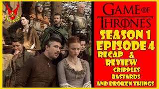 Game of Thrones Season 1 Episode 4 "Cripples, Bastards, And Broken Things" Recap &amp; Review