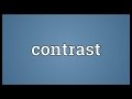 Contrast Meaning