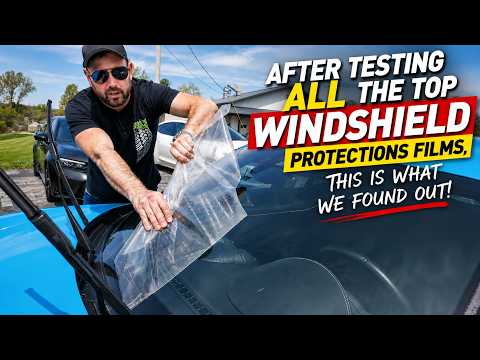 After Testing ALL the Top WINDSHIELD Protections Films, This is What We Found Out!