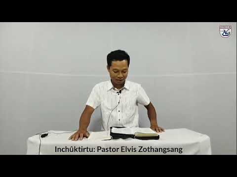 3. AG SUNDAY SCHOOL | ONLINE CLASS | Galati Inchûklai 3na (1:11-26) | Pastor Elvis Zothangsang