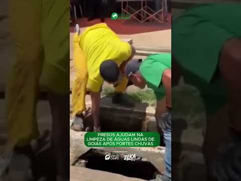 REEDUCANDOS AJUDAM NA LIMPEZA DE ÁGUAS LINDAS DE GOIÁS APÓS FORTES CHUVAS