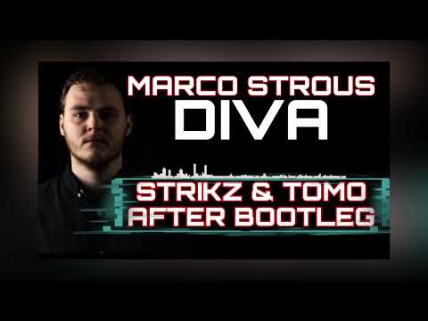 MARCO STROUS - DIVA (STRIKZ & TOMO AFTER BOOTLEG) 2K22