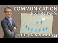 Communication Exercises - Role Play Game *25
