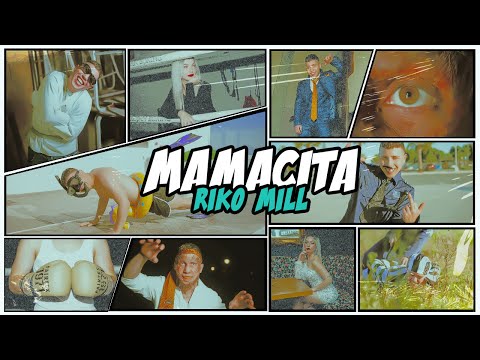 Riko Mill - Mamacita (Official Music Video)