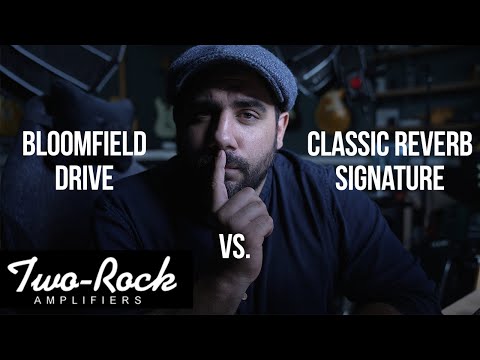 Bloomfield Drive vs. Classic Reverb Signature | Which Two Rock Amp for You?