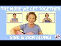 The More We Get Together | Preschool Song with Sign Language | Miss Nina Children's Music & Movement