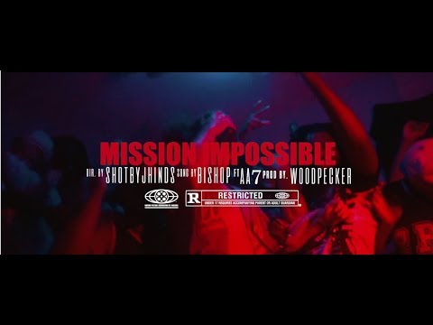 Bi$hop (ft. AA7)- "Mission Impossible" [Official Video]
