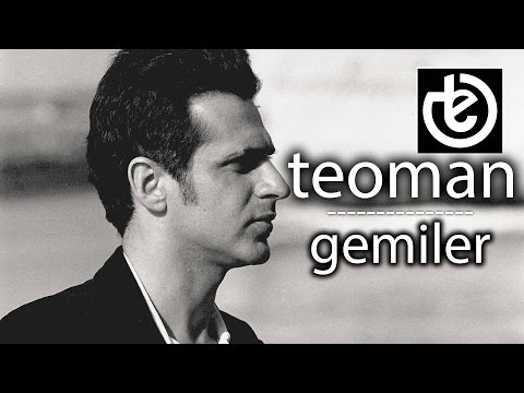 Gemiler - Teoman