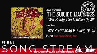 The Suicide Machines - War Profiteering Is Killing Us All