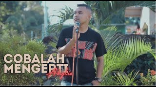 Download lagu COBALAH MENGERTI (Obbie Messakh} - ABYLIO mp3