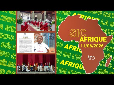 #SICAfrique 11 juin 2026 - L’essentiel de l’actu catho africaine