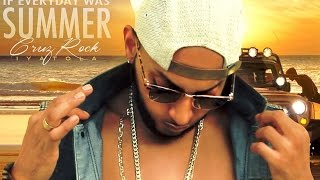 Cruz Rock - If Everyday Was Summer | Official Audio | June 2016
