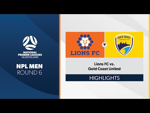 NPL Men R6 - Lions FC vs. Gold Coast United Highlights