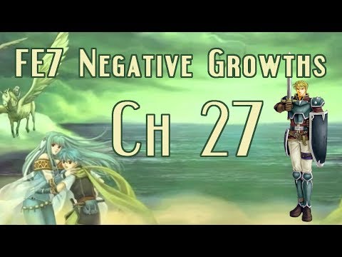Let's Play FE7 Negative Growths Ch27 w/ Mangs - Part 2