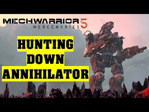 How to find Annihilator and Marauder II (MechWarrior 5 Mercenaries)