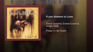 If you Believe in Love