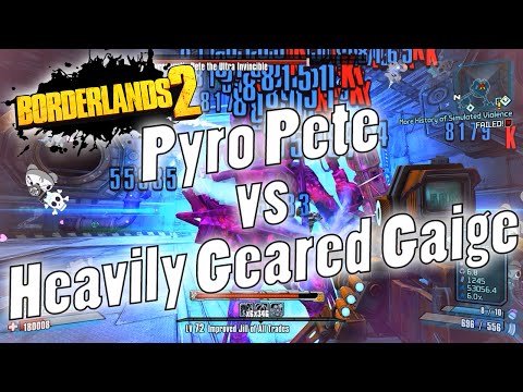 Borderlands 2 | OP0 Pyro Pete vs Heavily Geared Gaige