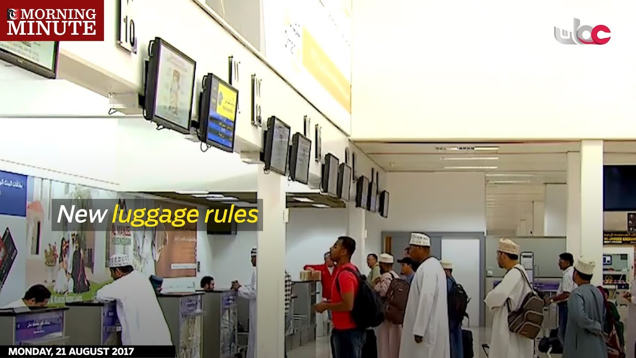 New luggage rules at Oman airports Times of Oman