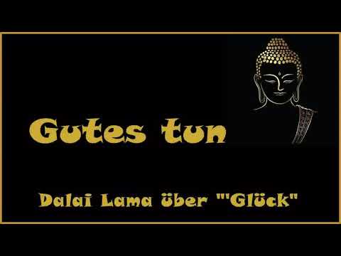Zur Inspiration: Gutes tun - Dalai Lama 'Glück'