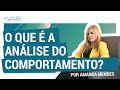 O Que é Análise Do Comportamento
