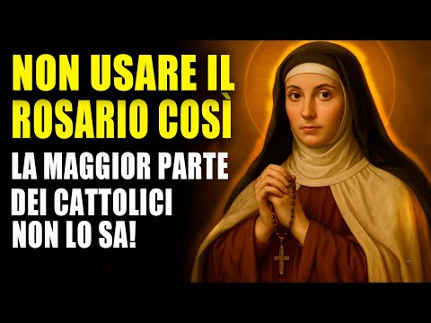 SANTA TERESA AVVERTE: NON PREGARE IL ROSARIO IN QUESTO MODO — IL 99% DEI CATTOLICI LO FA MALE