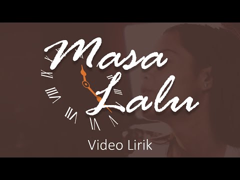 Alif Band - Masa Lalu (Cepat-cepat Lupakanlah Aku) | Video Lirik