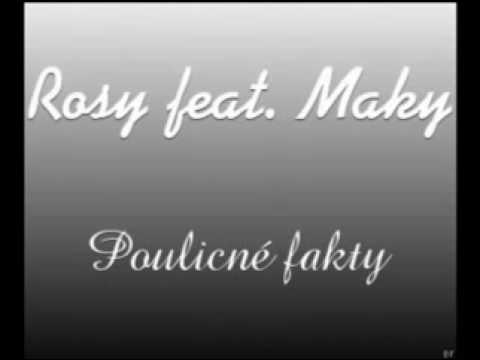 Rosy ft. Maky /941/ - Pouličné fakty