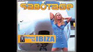 Sabotage - Return to Ibiza (original)