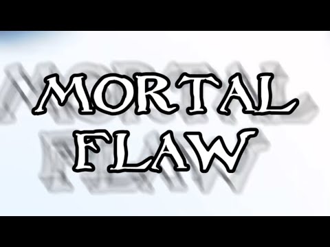 MORTAL FLAW (OFFICIAL LYRIC AMV)
