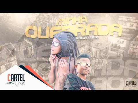 Mc LP - Minha Quebrada (Cartel do Funk) Gustavo Martins