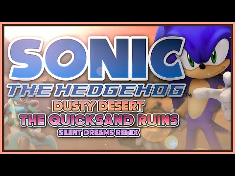 Sonic the Hedgehog (2006) - Dusty Desert (The Quicksand Ruins) | Silent Dreams Remix