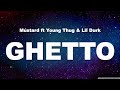 Mustard Ft Young Thug Lil Durk Ghetto Lyrics