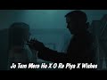 Jo Tum Mere Ho X O Re Piya X Wishes Dekho Na Dekho Na Zulfon Se
