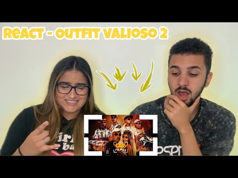 React - OUTFIT VALIOSO 2 || DJ Oreia e DJ Boy ( GR6 Explode )